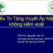 ĐIỀU TRỊ TĂNG HUYẾT ÁP NẶNG KHÔNG KIỂM SOÁT