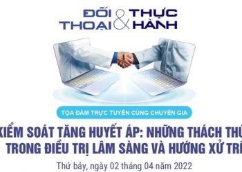 TOẠ ĐÀM TRỰC TUYẾN CÙNG CHUYÊN GIA (02/04/2022)